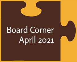 Board Corner April 2021