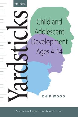 Yardsticks: Child and Adolescent Development Ages 4-14